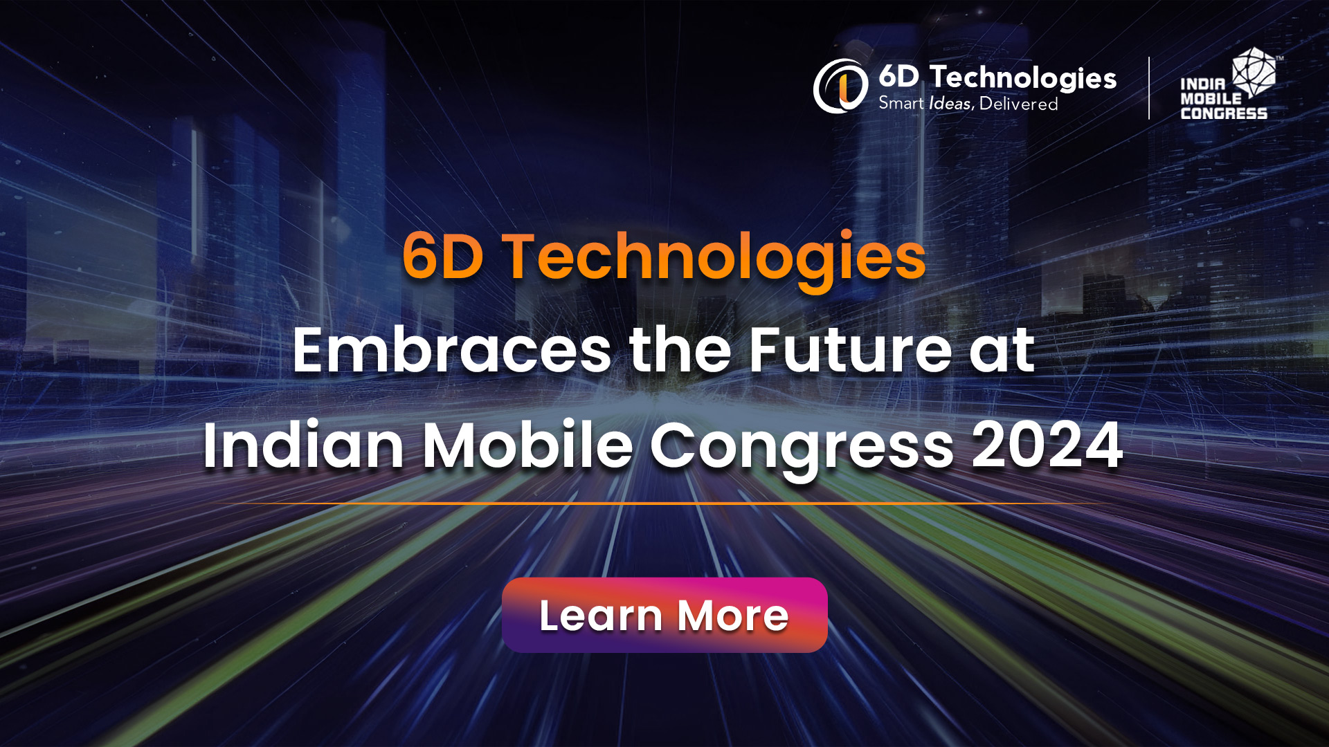 6D Technologies at Indian Mobile Congress 2024