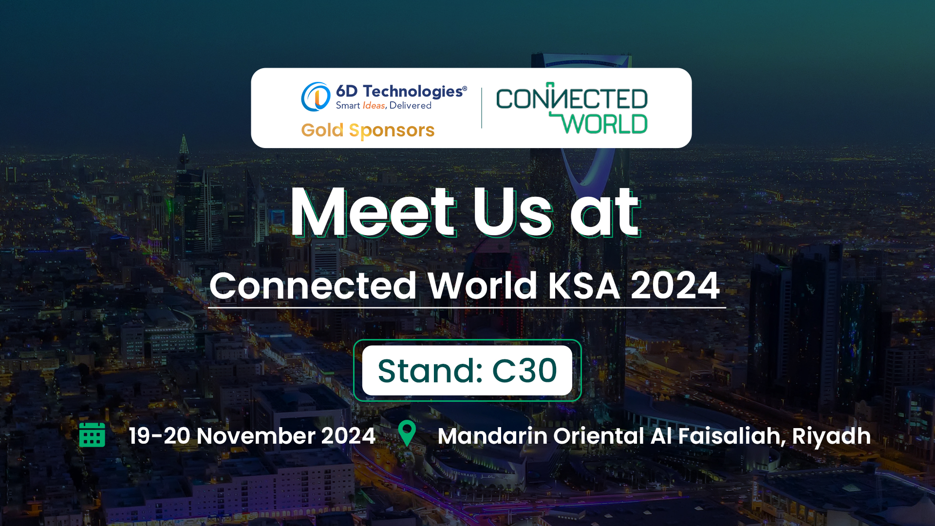 6D Technologies to Showcase at Connected World KSA 2024