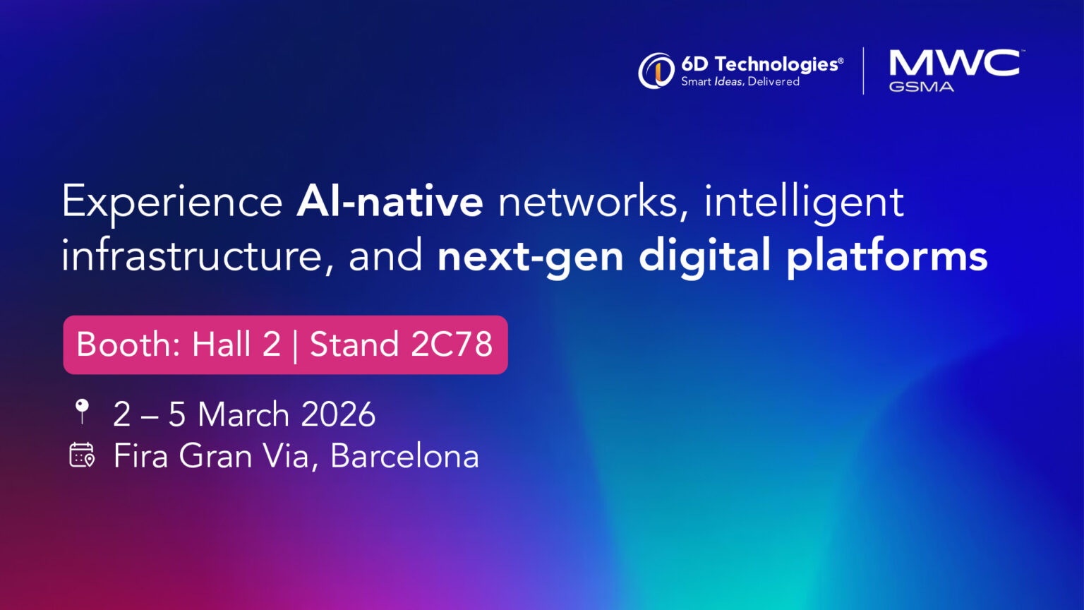 6D Technologies Is Participating at MWC Barcelona 2026